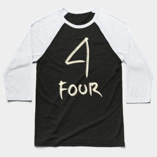 Hand Drawn Number Letter 4 Four Baseball T-Shirt